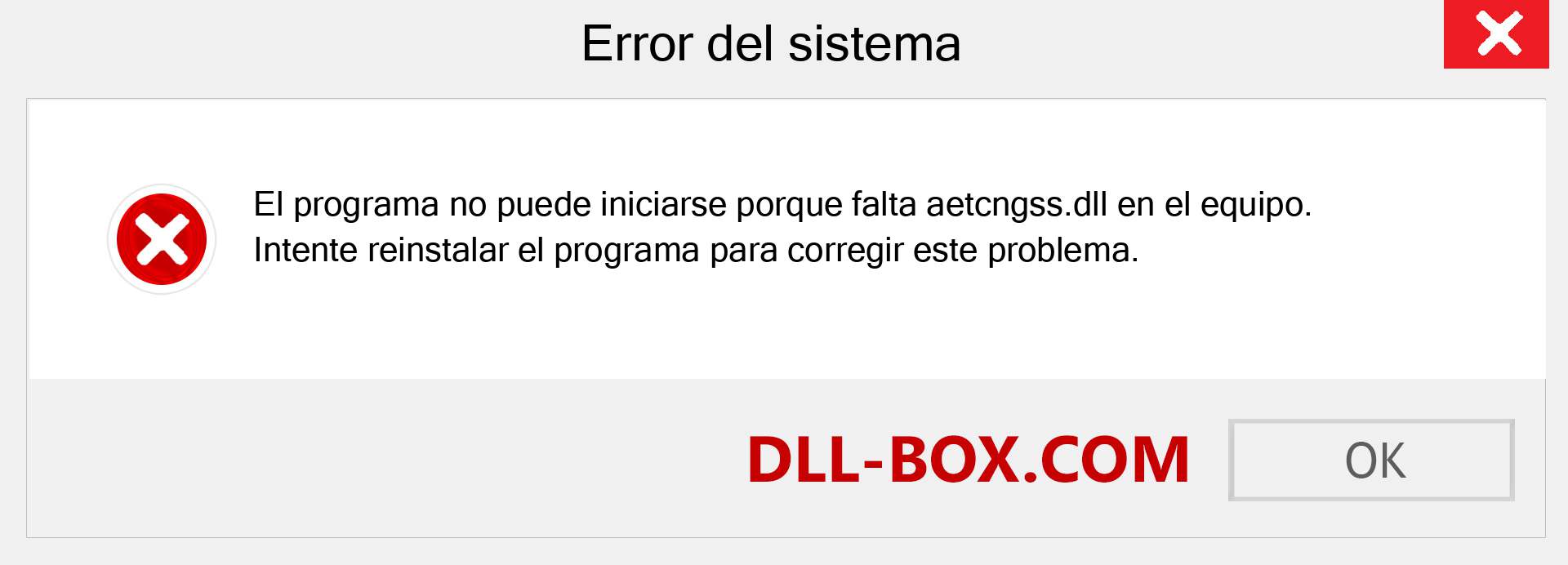 ¿Falta el archivo aetcngss.dll ?. Descargar para Windows 7, 8, 10 - Corregir aetcngss dll Missing Error en Windows, fotos, imágenes