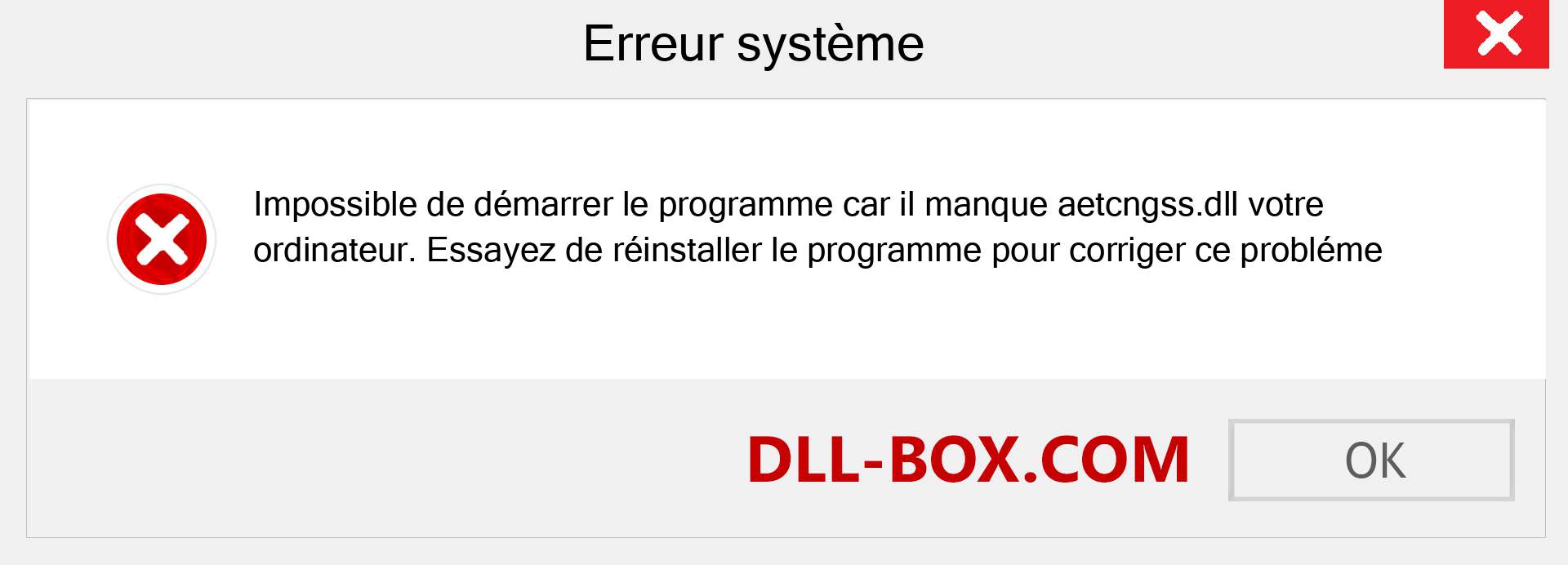 Le fichier aetcngss.dll est manquant ?. Télécharger pour Windows 7, 8, 10 - Correction de l'erreur manquante aetcngss dll sur Windows, photos, images