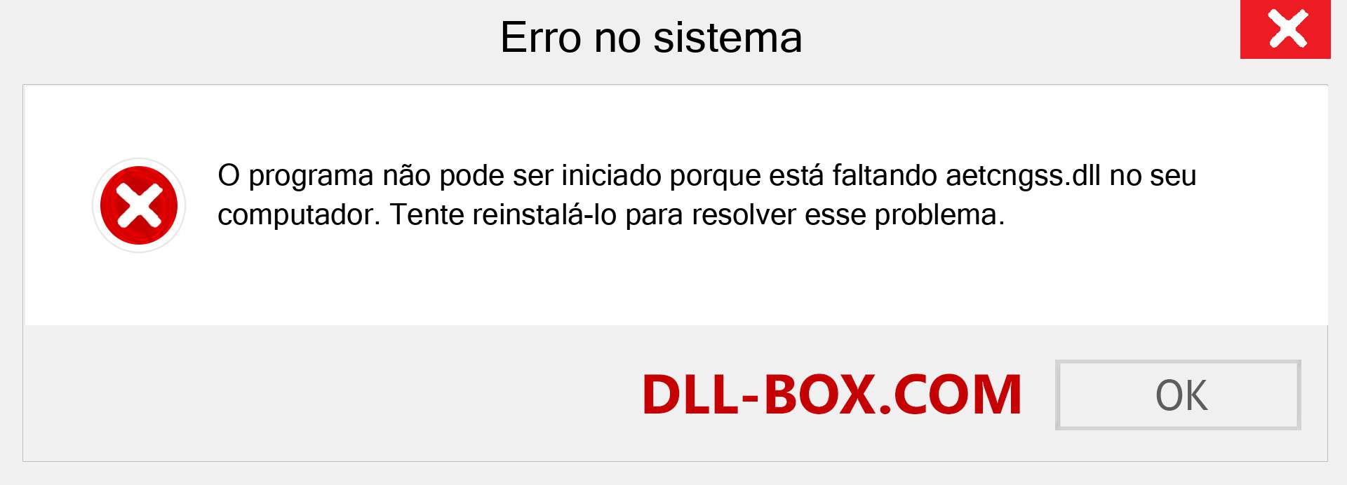 Arquivo aetcngss.dll ausente ?. Download para Windows 7, 8, 10 - Correção de erro ausente aetcngss dll no Windows, fotos, imagens